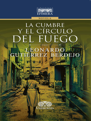 cover image of La cumbre y el círculo del fuego